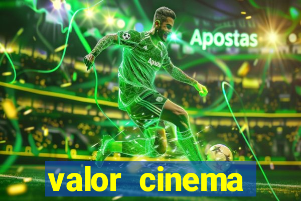 valor cinema shopping paralela